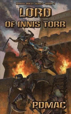 Pdmac - Lord of Innis Torr: A GameLit Adventure Series (BRIDGE QUEST Book 3), Häftad