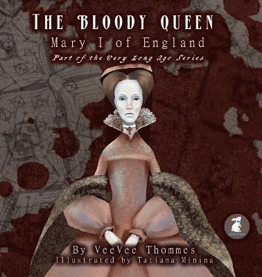 Veevee Thommes - Bloody Queen, Häftad