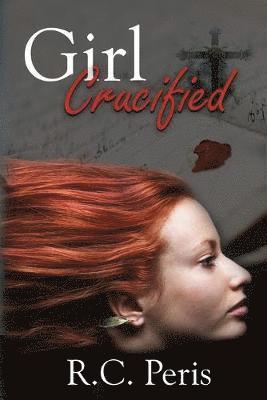 R C Peris - Girl Crucified, Häftad