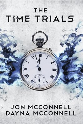 Jon McConnell, Dayna McConnell - Time Trials, Häftad