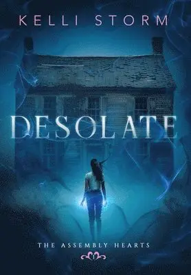 Kelli Storm - Desolate, Inbunden. Tillgänglighet: Lägg i varukorg