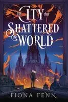Fiona Fenn - City That Shattered The World, Häftad. Tillgänglighet: Lägg i varukorg