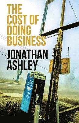 Jonathan Ashley - Cost of Doing Business, Häftad