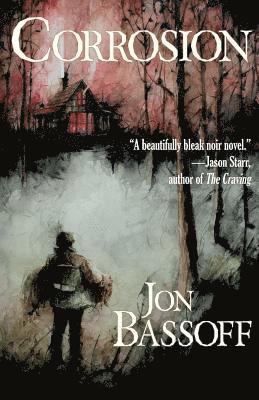 Jon Bassoff - Corrosion, Häftad
