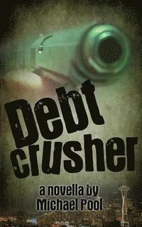 bokomslag Debt Crusher