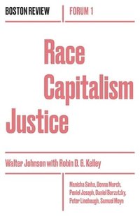 bokomslag Race Capitalism Justice: Volume 1