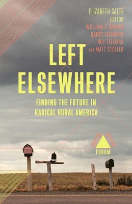 Elizabeth Catte, Deborah Chasman, Joshua Cohen, Michael Kazin, Nancy Isenberg - Left Elsewhere, Häftad