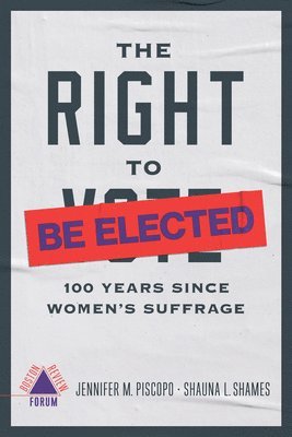 Jennifer Pispcopo Et Al - Right to Be Elected, Häftad