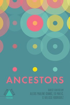 Alexis Pauline Gumbs, Ed Pavlic - Ancestors, Häftad