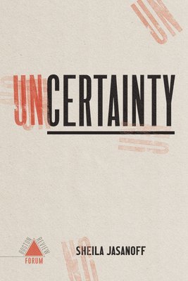 Melvin L. Rogers - Uncertainty, Häftad