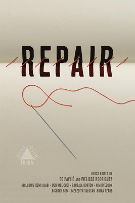 Ed Pavlic, Kali Fajardo-Anstine, Ed Pavlic, Ivelisse Rodriguez - Repair, Häftad