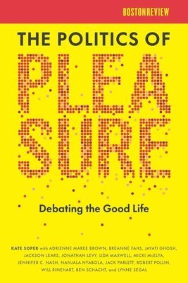 bokomslag The Politics of Pleasure