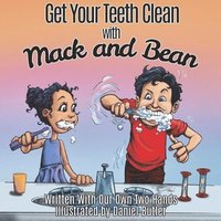 bokomslag Get Your Teeth Clean with Mack and Bean