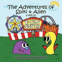 bokomslag The Adventures of Spiki and Alien