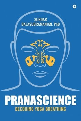 bokomslag PranaScience: Decoding Yoga Breathing