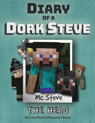 Diary of a Minecraft Dork Steve 1