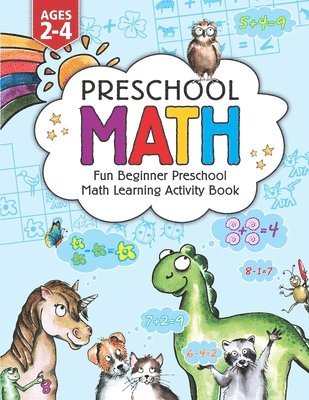 bokomslag Preschool Math: Fun Beginner Preschool Math Learning Activity Workbook: For Toddlers Ages 2-4, Educational Pre k with Number Tracing,