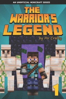 Crafty - The Warrior's Legend 1: Xander's First Mission: An Unofficial Minecraft Novel, Häftad