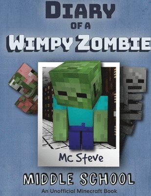 Diary of a Minecraft Wimpy Zombie Book 1 1