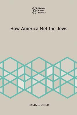 bokomslag How America Met the Jews