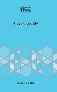 bokomslag Praying Legally