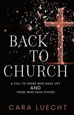 Cara Luecht - Back to Church, Häftad