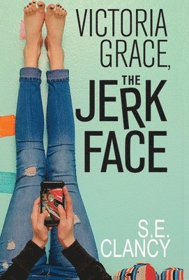 bokomslag Victoria Grace, the Jerkface