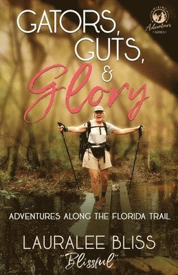 Gators, Guts, & Glory 1