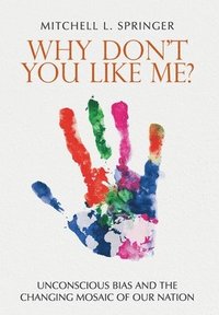 bokomslag Why Don't You Like Me?