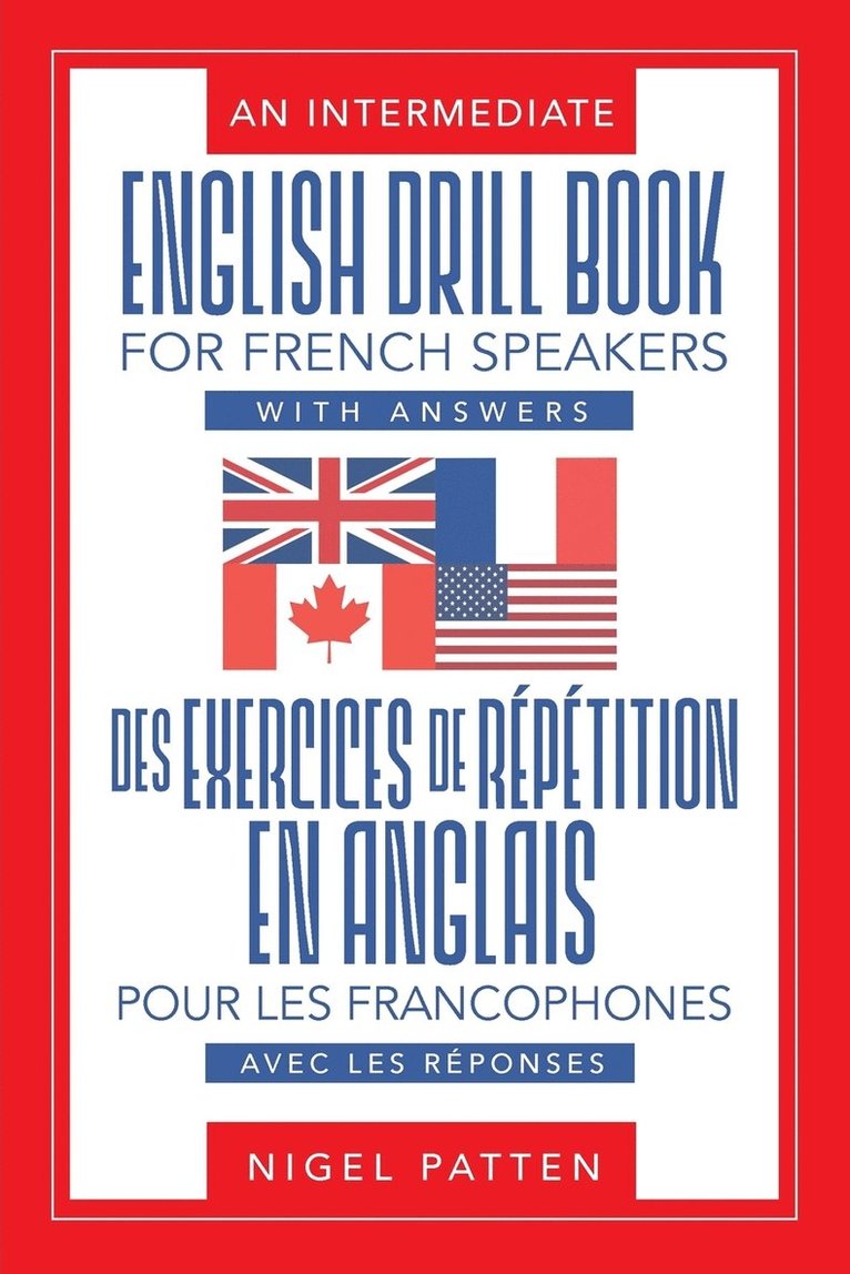 Nigel Patten - Intermediate English Drill Book for French Speakers, with Answers, Häftad
