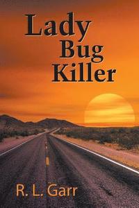bokomslag Lady Bug Killer