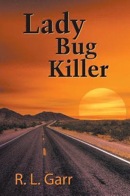bokomslag Lady Bug Killer