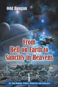 bokomslag From Hell on Earth to Sanctity in Heavens