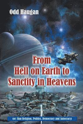 bokomslag From Hell on Earth to Sanctity in Heavens