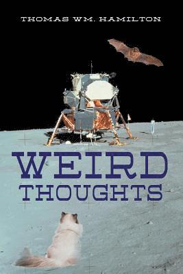 Thomas Wm Hamilton - Weird Thoughts, Häftad. Tillgänglighet: Lägg i varukorg