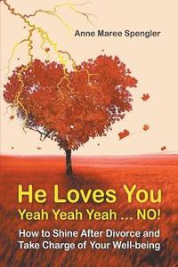 bokomslag He Loves You Yeah Yeah Yeah . . . NO!