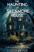 Cathy Peper - Haunting of Sycamore House, Häftad