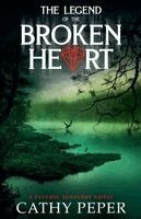 Cathy Peper - Legend of the Broken Heart, Häftad
