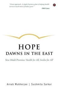 bokomslag Hope Dawns in the East: New Model Promises 'health for All, Smiles for All'
