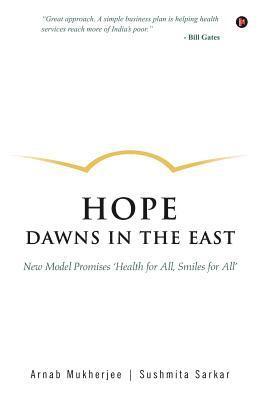 Hope Dawns in the East: New Model Promises 'health for All, Smiles for All' 1