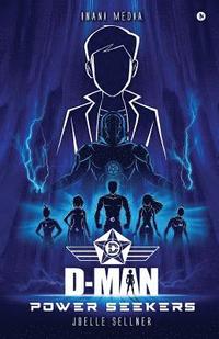 bokomslag D-Man: Power Seekers