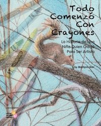bokomslag Todo Comenzó Con Crayones