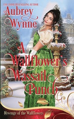 A Wallflower's Wassail Punch 1