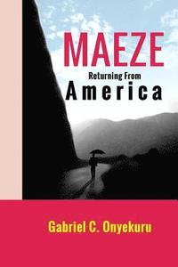 bokomslag Maeze: Returning From America
