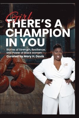 Mary H Davis - Girl, There's A Champion In You, Häftad