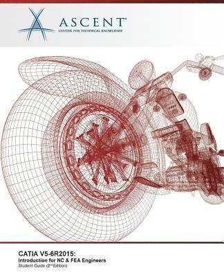 Catia V5-6r2015: Introduction for NC & FEA Engineers 1