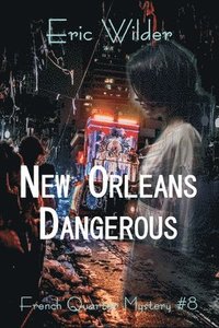 bokomslag New Orleans Dangerous