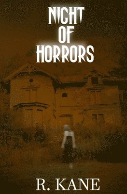 Night of Horrors: Demons, Vampires, and Sinister Spirits 1