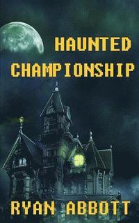 bokomslag Haunted Championship