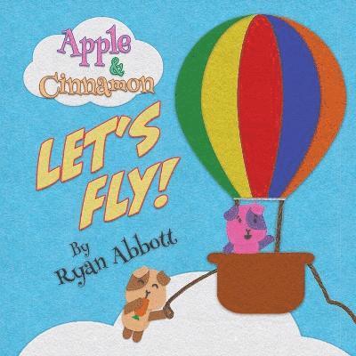 Apple and Cinnamon Let's Fly 1